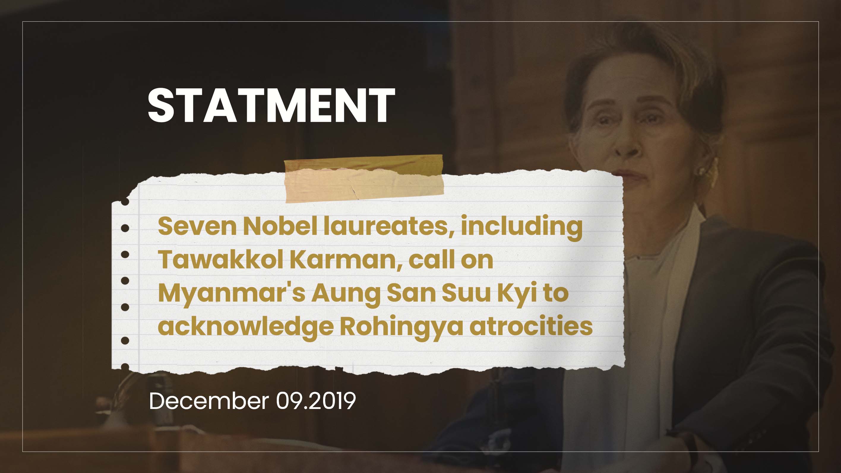 Seven Nobel laureates, including Tawakkol Karman, call on Myanmar's Aung San Suu Kyi to acknowledge Rohingya atrocities